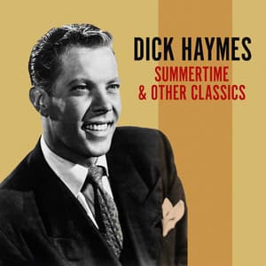 Summertime and Other Classics - Dick Haymes