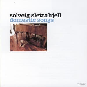 Domestic Songs - Solveig Slettahjell