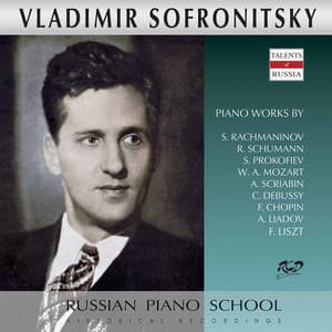 Mozart, Schumann & Others: Piano Works - Vladimir Sofronitsky