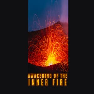 Awakening of the Inner Fire. Peace & Strength Combined with Nature - Natural Soothing Melodies