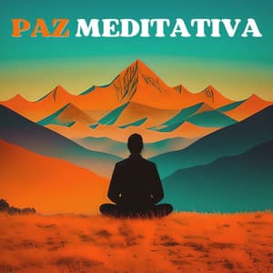 Paz Meditativa: Melodías Relajantes para la Paz Interior y la Armonía Espiritual - Lucia Guiada