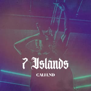 7 Islands - Cali LND