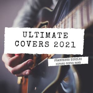 Ultimate Covers 2021 - Francesco Digilio