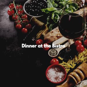 Dinner at the Bistro - Mellow Jazz Instrumental