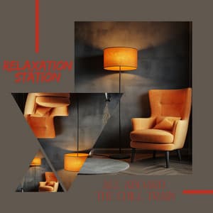 Relaxation Station: All Aboard the Chill Train - Relaxation Time Studio