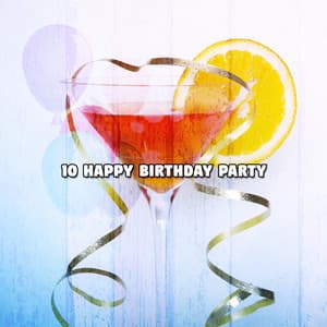 10 Happy Birthday Party - Birthday Songs