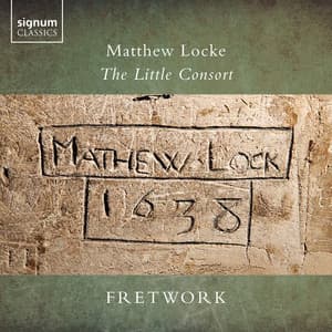 Matthew Locke: The Little Consort - Matthew Locke