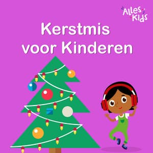 Kerstmis voor Kinderen - Alles Kids