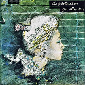 The Printmakers - Geri Allen