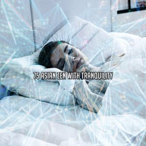 75 Asian Zen With Tranquility - Smart Baby Lullaby