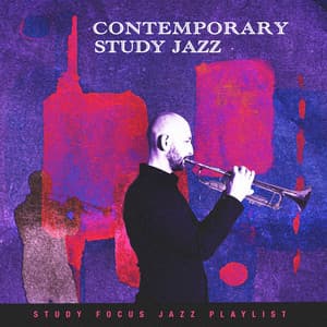 Contemporary Study Jazz - Study Focus Jazz Playlist