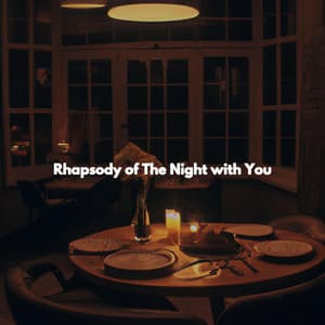 Rhapsody of The Night with You - New York Jazz Trio