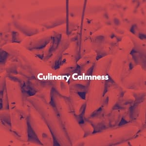 Culinary Calmness - Modern Jazz Playlist