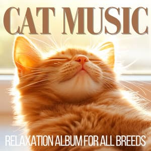Cat Music - Relaxation Album for All Breeds - RelaxMyCat