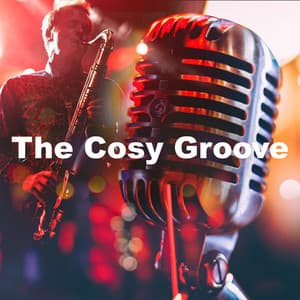 The Cosy Groove - Jazz Instrumental Songs Cafe