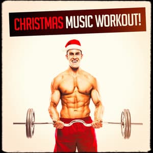 Christmas Music Workout! - The Christmas All-Stars