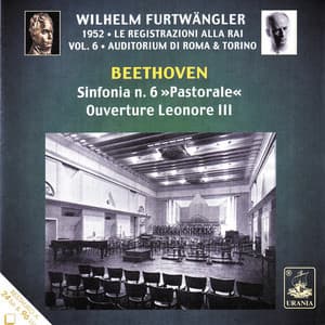 Beethoven: Symphony No. 6 & Ouverture Leonore III - Ludwig van Beethoven