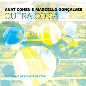Outra Coisa: The Music of Moacir Santos - Marcello Gonçalves