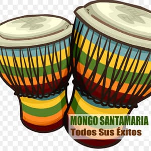 Todos Sus Éxitos - Mongo Santamaria