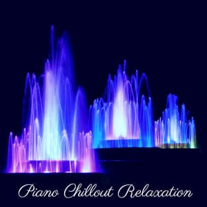 Piano Chillout Relaxation - Deep and Smooth Relaxation Piano Notes - Piano Chillout