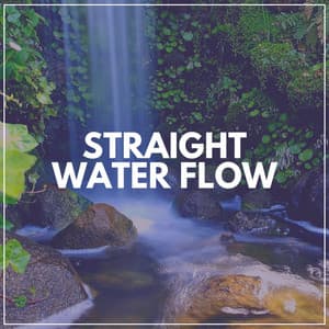 Straight Water Flow - Water Spa
