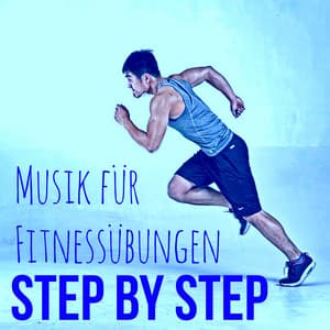 Step by Step - Aerobic Jogging House Electro Musik für Fitnessübungen - Correr DJ