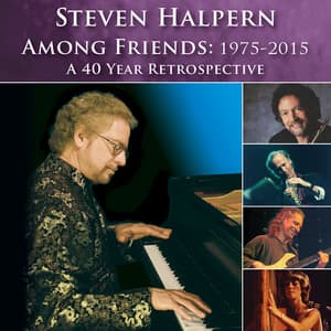 Among Friends: 1975-2015 - Steven Halpern