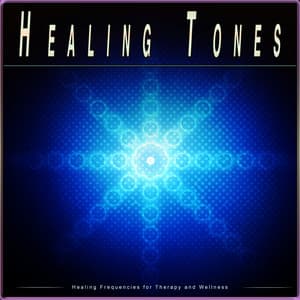 Healing Tones: Healing Frequencies for Therapy and Wellness - Solfeggio Healing Frequencies