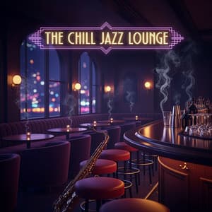 New York Night Jazz Lounge - The Chill Jazz Lounge