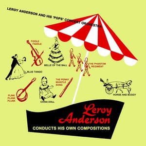 Conducts His Own Compositions - Leroy Anderson
