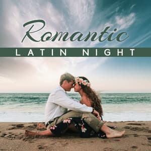Romantic Latin Night - Spanish Guitar Lounge Music