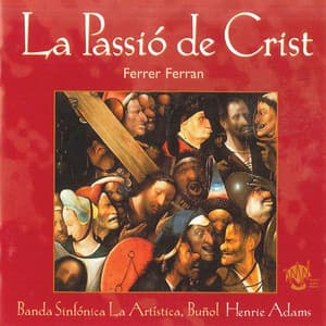 La Passio De Crist - Ferrer Ferran
