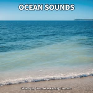#1 Ocean Sounds for Napping, Relaxation, Reading, Insomnia - Ocean Waves