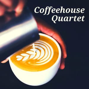 Smell the Coffee - Coffeehouse Quartet