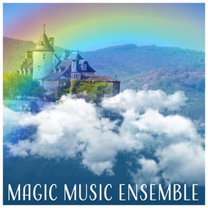 Magic Music Ensemble: Hypnotize Crickets Sound, Mystic Music, Spells Chanting, Fairytale Teller - Magic Music Ensemble