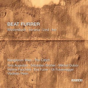 Beat Furrer: Wüstenbuch - Beat Furrer