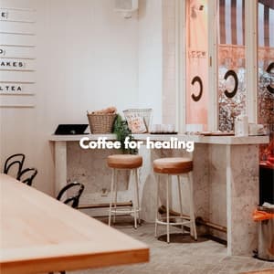 Coffee for healing - Cena Musica Ambiente