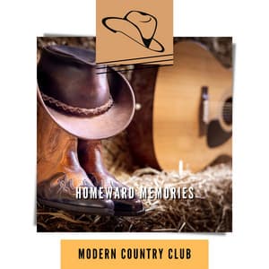 Homeward Memories - Modern Country Club