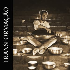 Transformação: Elimine a Negatividade Subconsciente e Ative a Energia Positive, Tambor Pendurado Poderoso para Meditação e Cura - Meditação Música Ambiente