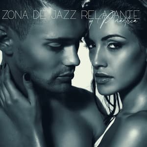 Zona de Jazz Relajante y Romántica: Fondo de Jazz, Saxofón Romántico, Noche Fría - Zona de Música Erótica