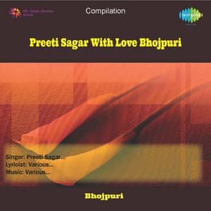 Preeti Sagar With Love Bhojpuri - Preeti Sagar