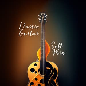 Classic Guitar Soft Mix – Relaxing Home Vibes And Romantic Ringtones - Acoustic Guitar Zone