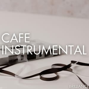 Brilliance - Cafe Instrumental