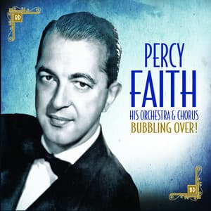 Bubbling Over - Percy Faith