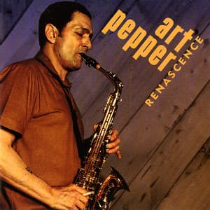Renascence - Art Pepper
