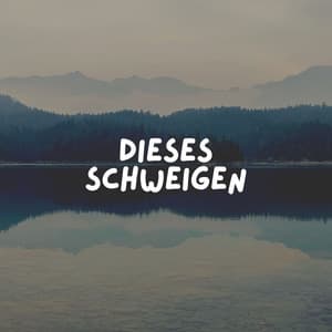 Dieses Schweigen - Meditation Einschlafen