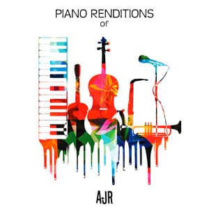 Piano Renditions of AJR - Piano Tribute Players