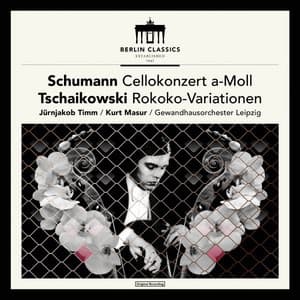 Schumann: Cellokonzert A-Moll - Tschaikowsky: Rokoko-Variationen - Jürnjakob Timm