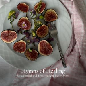 Hymns of Healing for Spiritual and Transcendent Experiences - Ambient Sample Library
