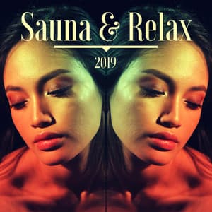 Sauna & Relax 2019 - Unlimited Spa Soothing Sauna & Hammam Collection - Sauna & Relax